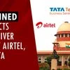 Explained: SC rejects AGR waiver plea by Airtel, Vi & Tata