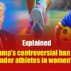 Explained: Trump’s controversial ban on transgender athletes in women’s sports