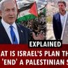 Explained: What is Israel’s plan that could 'end' a Palestinian State?