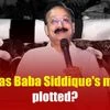 How was Baba Siddique's murder plotted?