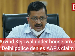 Is Arvind Kejriwal under house arrest? Delhi police denies AAP's claim