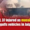 Jaipur fire accident: 5 dead, 37 injured after truck collision near petrol pump