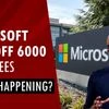 Microsoft lays off 6,000 employees amid AI expansion | Know the full story