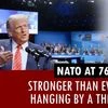 Nato at 76: Stronger than ever — or one Trump tantrum away from collapse?