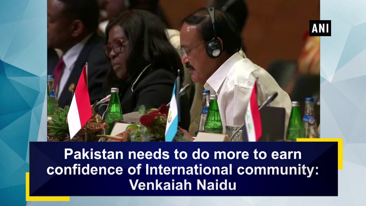 Pakistan needs to do more to earn confidence of International community: Venkaiah Naidu
