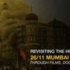 Revisiting the horrors of 26/11 Mumbai attacks through films, documentaries