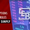 SEBI’s Futures & Options trading 2.0 rules: Explained