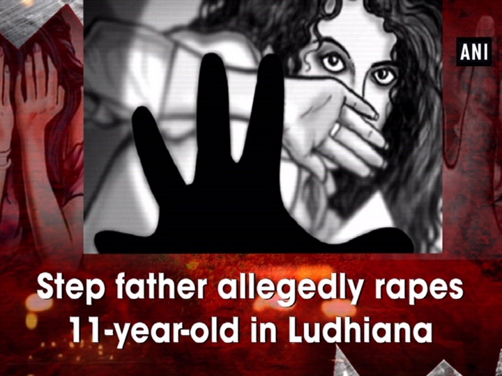Step father allegedly rapes 11-year-old in Ludhiana