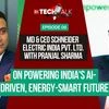 Tech Talk: Schneider Electric MD & CEO on Powering India's AI-Driven, Energy-Smart Future