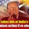 Trump takes aim at India’s tariffs- promises action if re-elected