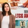 Union Budget 2025: What is LTCG and STCG