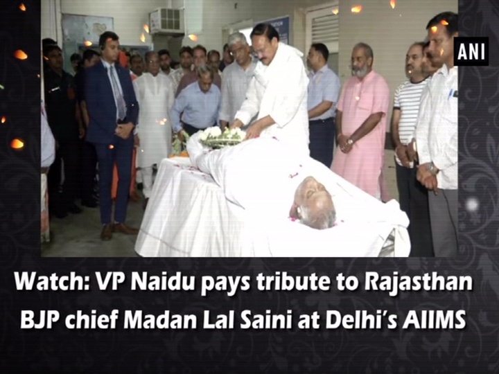 Watch: VP Naidu pays tribute to Rajasthan BJP chief Madan Lal Saini at Delhi's AIIMS