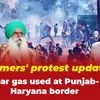 Farmers' protest update: Tear gas used at Punjab-Haryana border