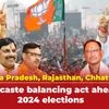 Madhya Pradesh, Rajasthan, Chhattisgarh: BJP's caste balancing act ahead of 2024 elections