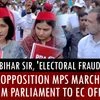 Opposition MPs march from Parliament to EC office to protest against Bihar SIR, 'electoral fraud'