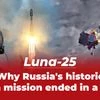 Luna-25 | Why Russia's historic moon mission ended in a crash